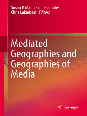 cover image of Mediated Geographies and Geographies of Media